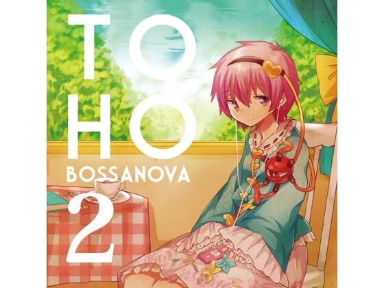 TOHO BOSSA NOVA 2